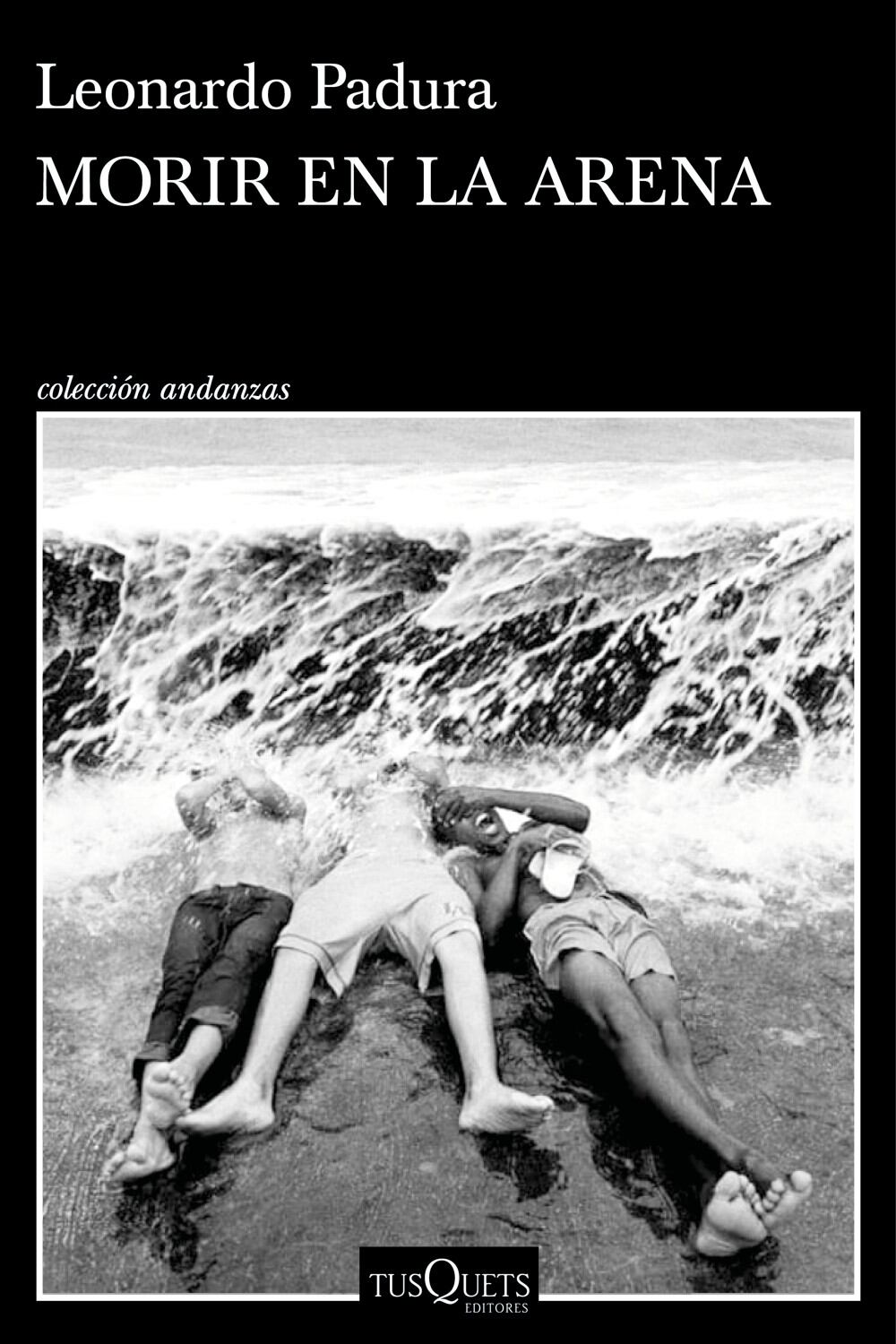 Cubierta de &#039;Morir en la arena&#039;, de Leonardo Padura
