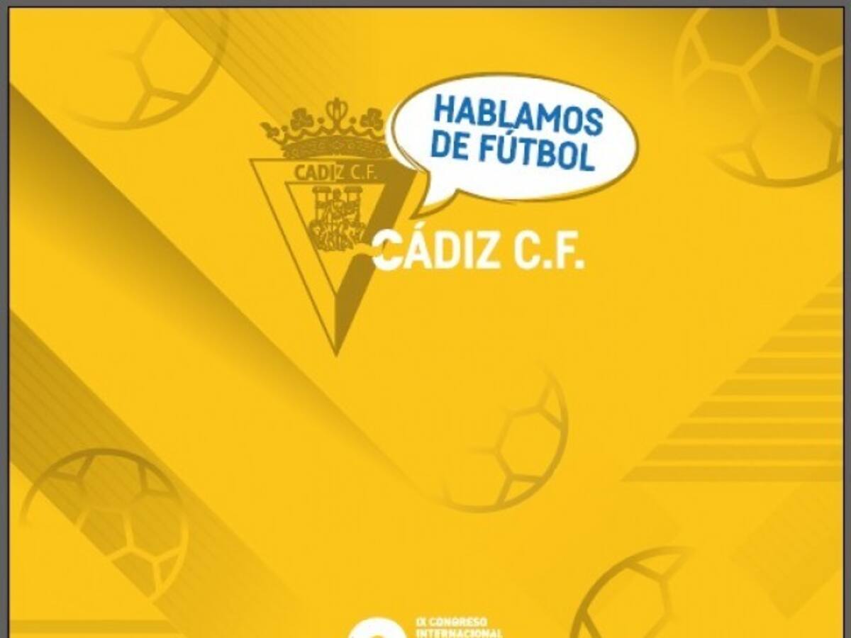 'Hablamos de fútbol', el programa del Cádiz CF en apoyo al Congreso de la Lengua