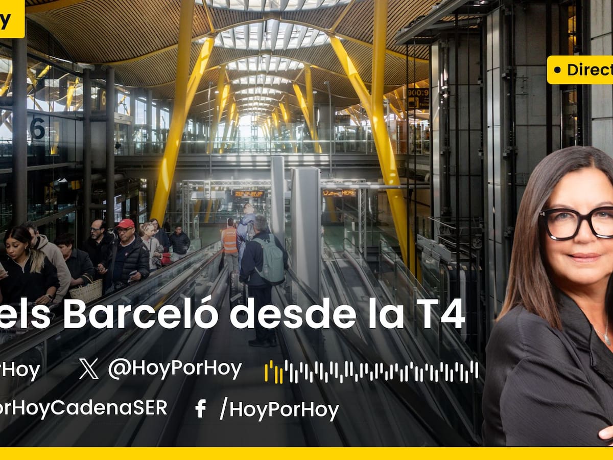La terminal T4 del Aeropuerto Adolfo Suárez Madrid-Barajas celebra su 20 aniversario con un especial de 'Hoy por Hoy'