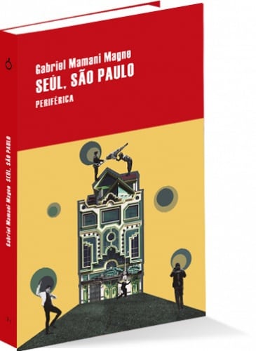 Portada de &#039;Seúl, Sâo Paulo&#039;, de Gabriel Mamani Magne