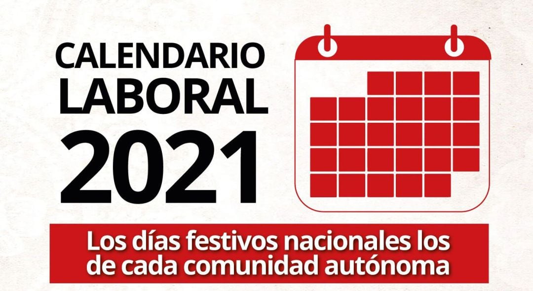 Calendario laboral de 2021 en España: festivos nacionales y de cada comunidad autónoma