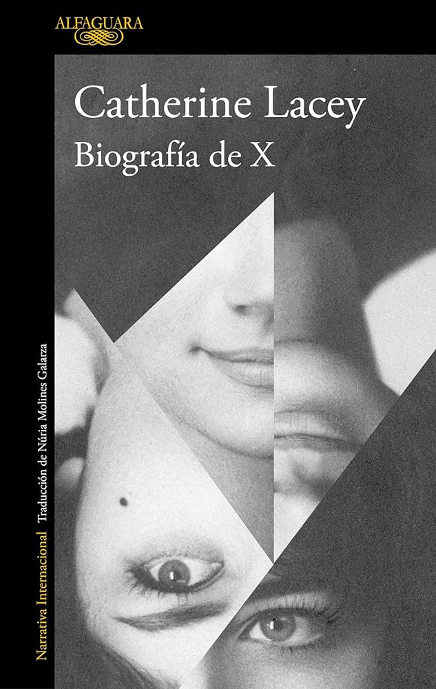 Cubierta de &#039;Biografía de X&#039;, de Catherine Lacey