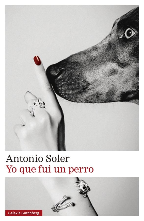 Portada de &#039;Yo que fui un perro&#039;, de Antonio Soler