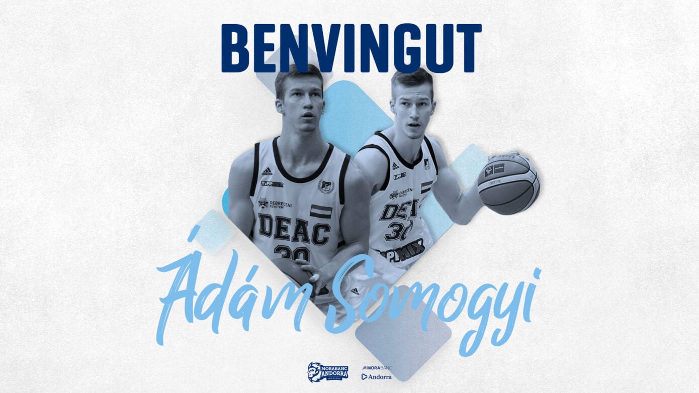 Anunci del MoraBanc Andorra del fitxatge del base hongarés Ádám Somogyi.