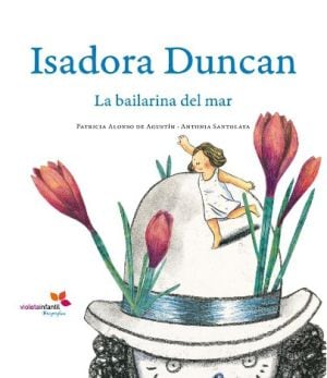 &quot;Isadora Duncan. La bailarina del mar&quot;