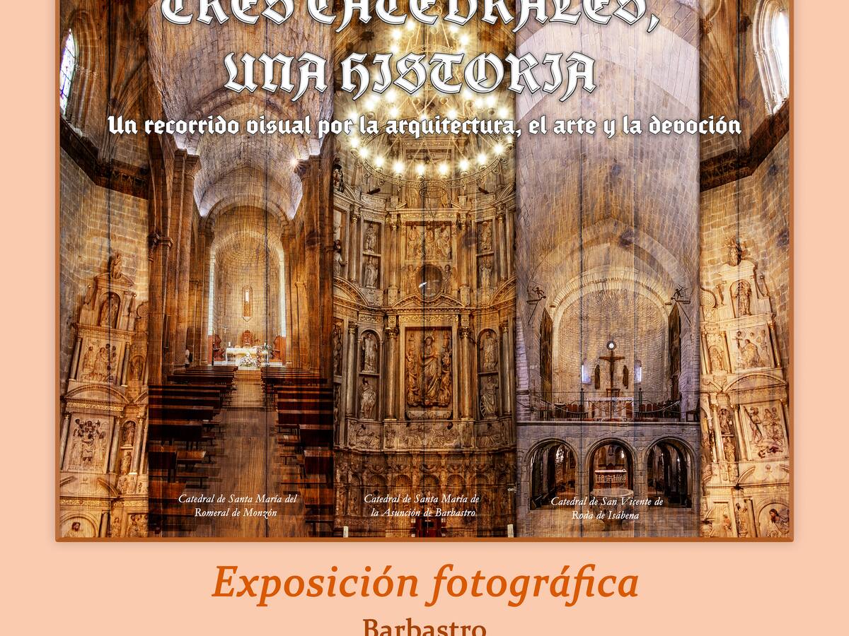 El Museo Diocesano de Barbastro-Monzón acoge la exposición “Tres catedrales, una historia”