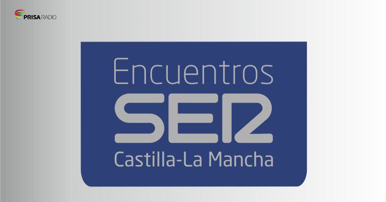 Encuentros SER Castilla-La Mancha