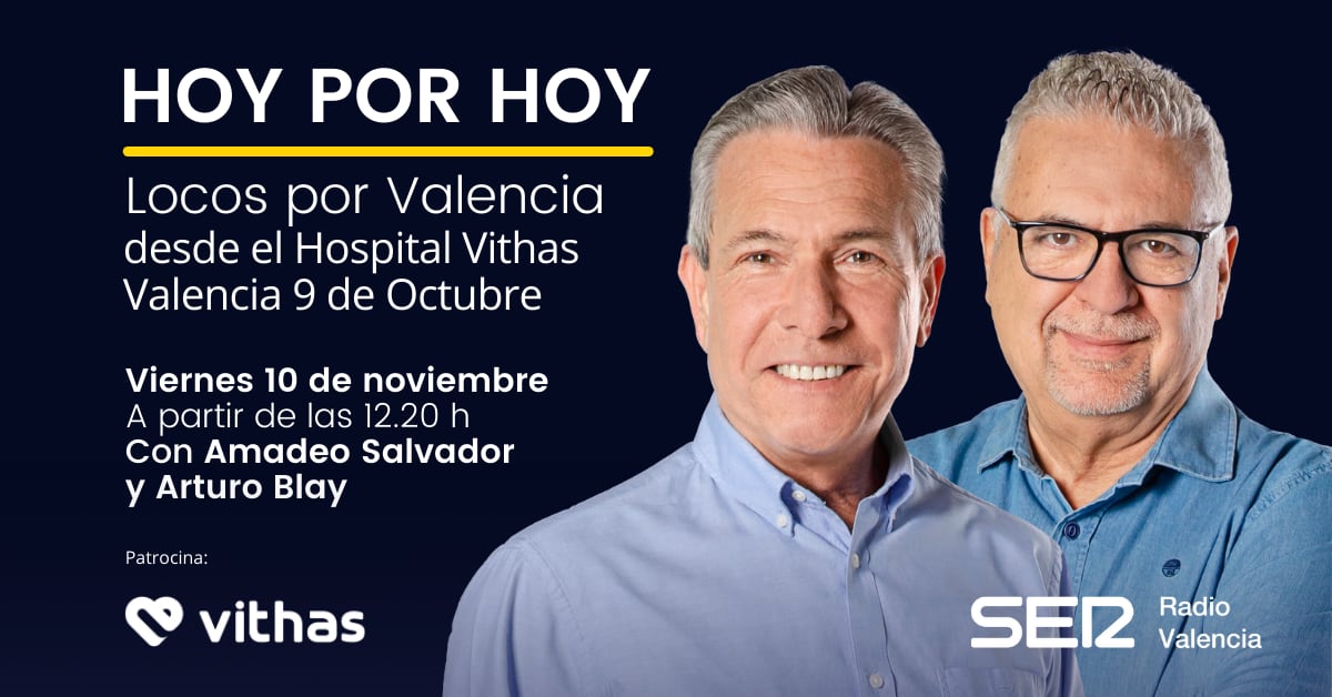 Hoy por Hoy Locos por Valencia desde el Hospital Vithas Valencia 9 d&#039;Octubre