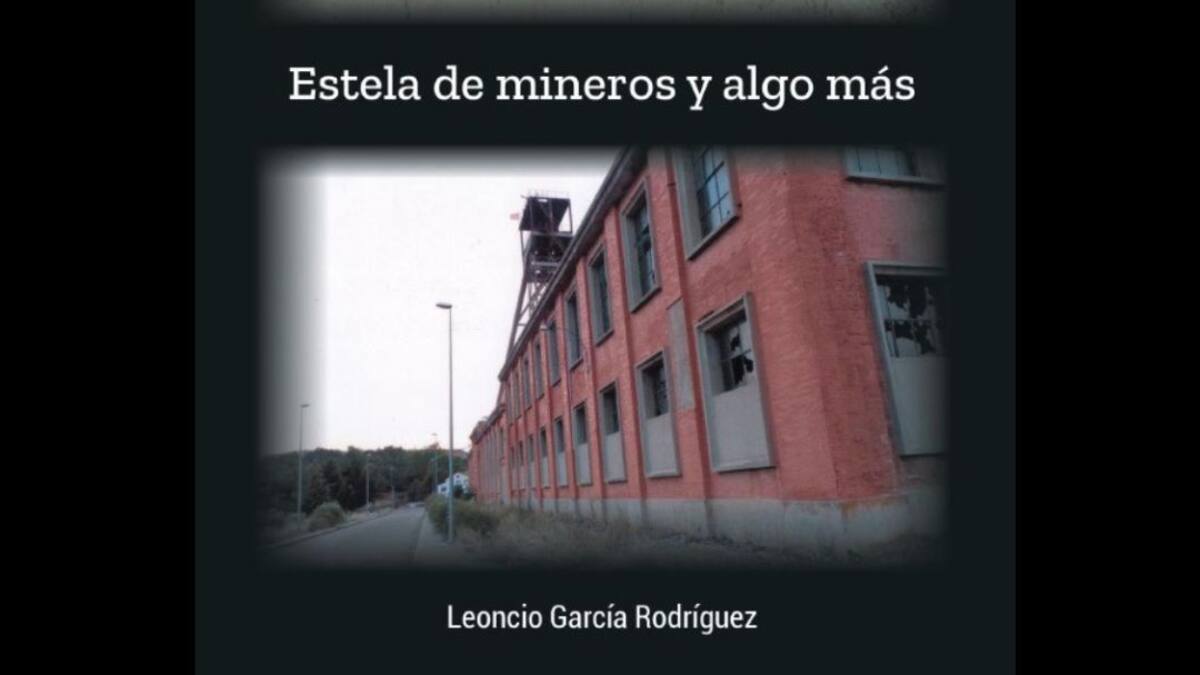 Ser Minero - Leoncio García: pasión por la mina (06/09/2021)