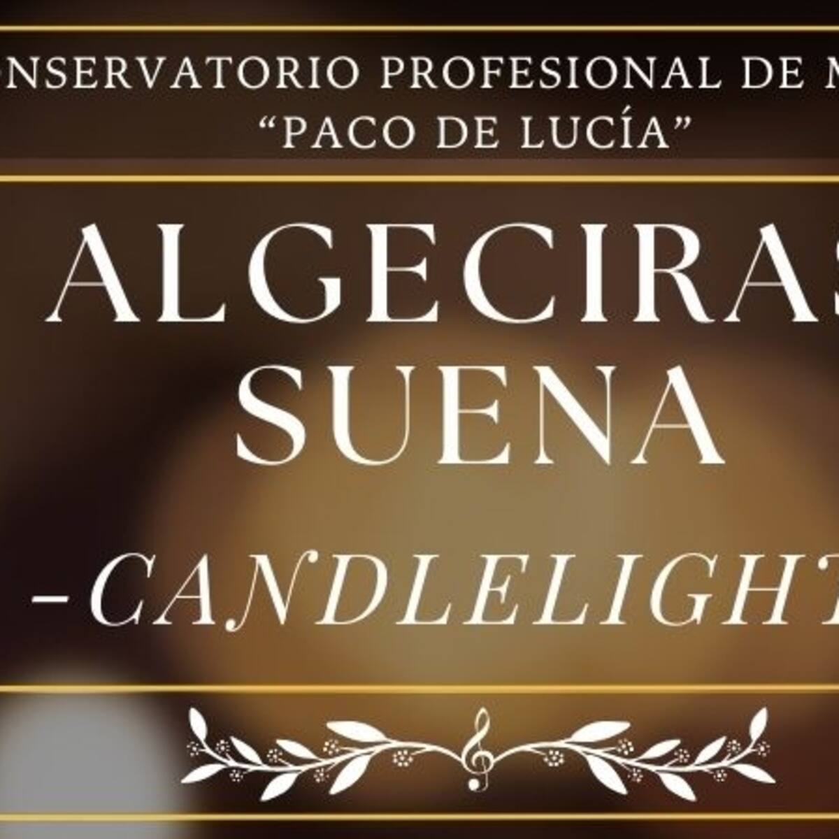 Algeciras Suena Candlelight, cierre del curso del Conservatorio Paco de Lucía