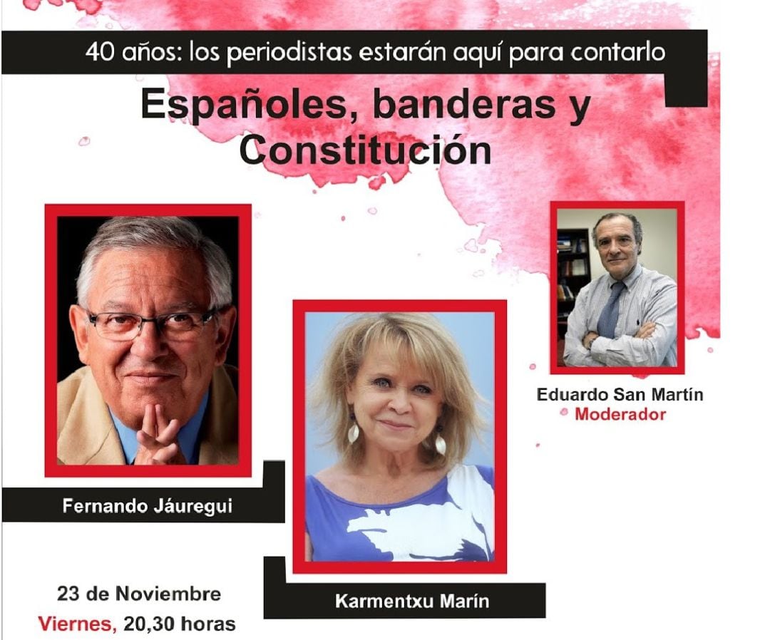 Para debatir sobre los 40 años de la carta magna contará con la presencia de los periodistas Fernando Jauregui, Karmetxu Marín y Eduardo San Martín