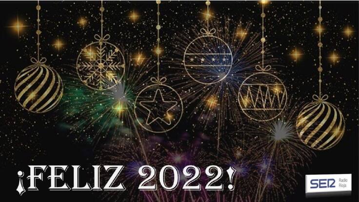 La Cadena SER en La Rioja les desea un feliz año 2022