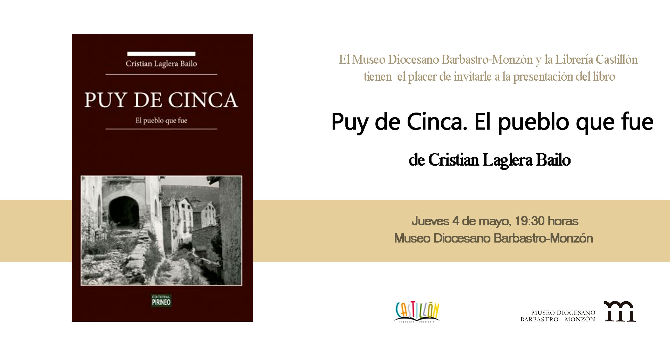 Presentación del libro &quot;Puy de Cinca. El pueblo que fue&quot; de Cristian Laglera. Jueves 4 de mayo, de 19.30h Museo DBM