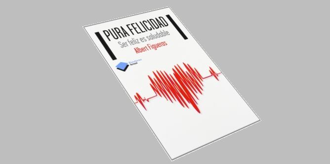 Pura felicitat, el llibre d'Albert Figueras