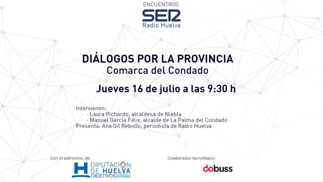 Encuentro SER online `Diálogos por la Provincia´ dedicado al Condado de Huelva. Cadena SER