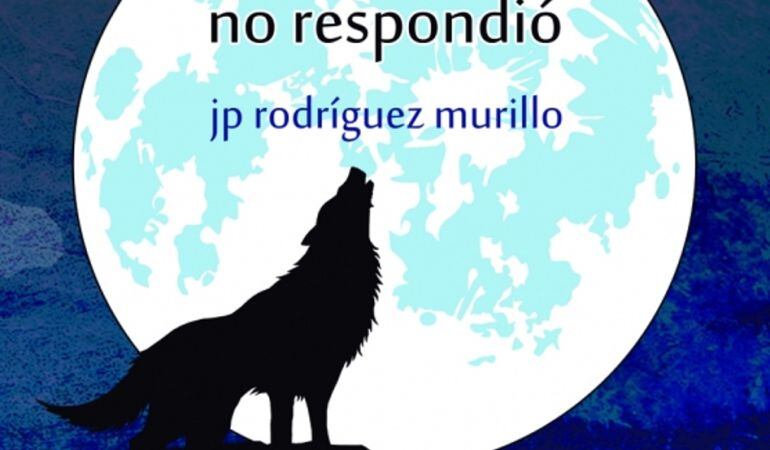 &#039;La luna no respondió&#039; es el nuevo libro de Rodríguez Murillo