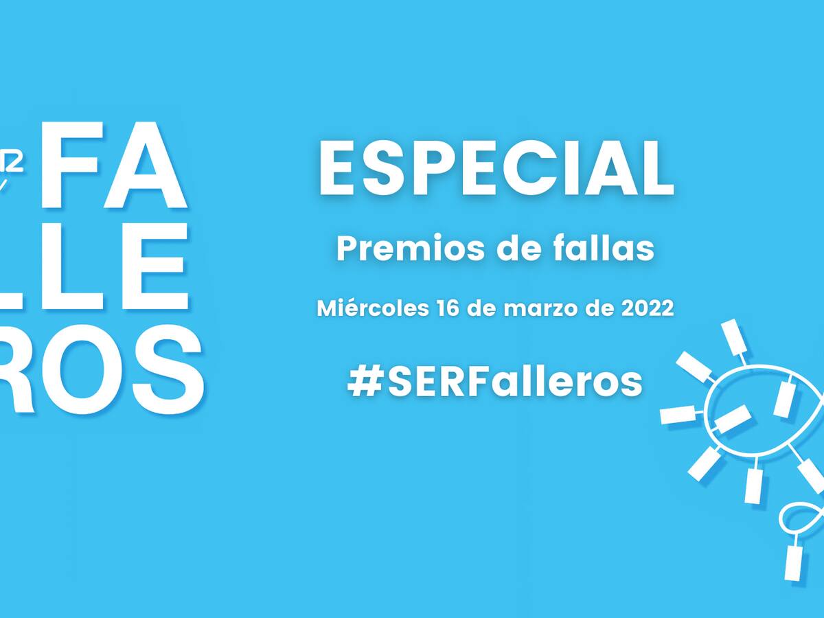 Los premios de las fallas en un programa especial de SER Falleros