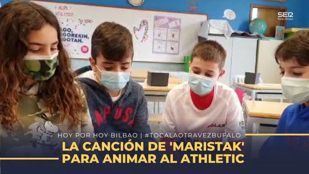 Alumnos de Primaria de Maristak Bilbao han compuesto una canción para animar al Athletic Club