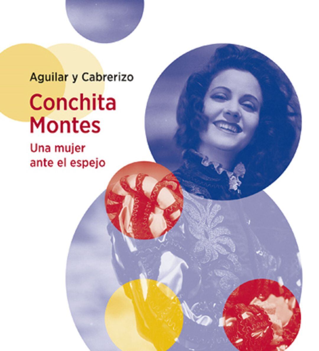 Portada del libro &quot;Conchita Montes. Una mujer en el espejo&quot;