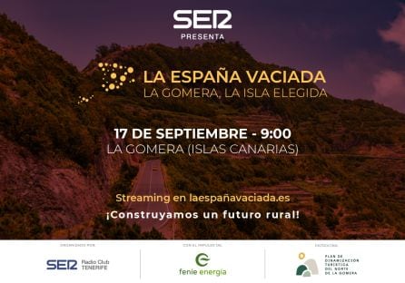 La Gomera acoge el 17 de septiembre un foro de la SER sobre insularidad y la despoblación en el ámbito rural. El foro por la España Vaciada analiza la singularidad poblacional de La Gomera y las oportunidades de futuro que ofrece la isla