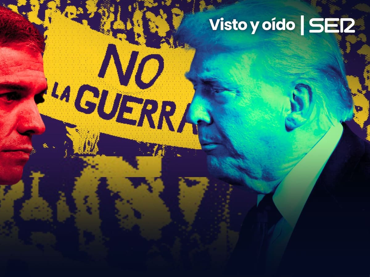 Sánchez invoca el espíritu del “no a la guerra” | Visto y Oído en la SER