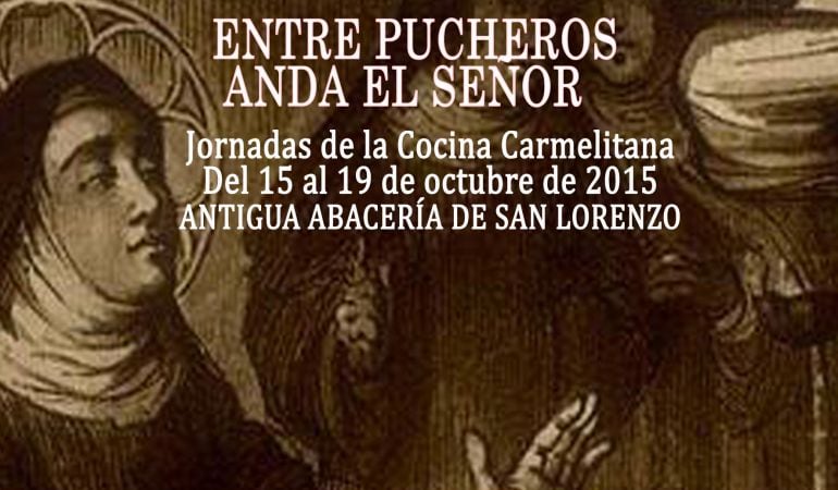 Este es el cartel de las jornadas culinarias que se van a celebrar en la Abacería de san Lorenzo en torno a la festividad de Santa Teresa de Ávila