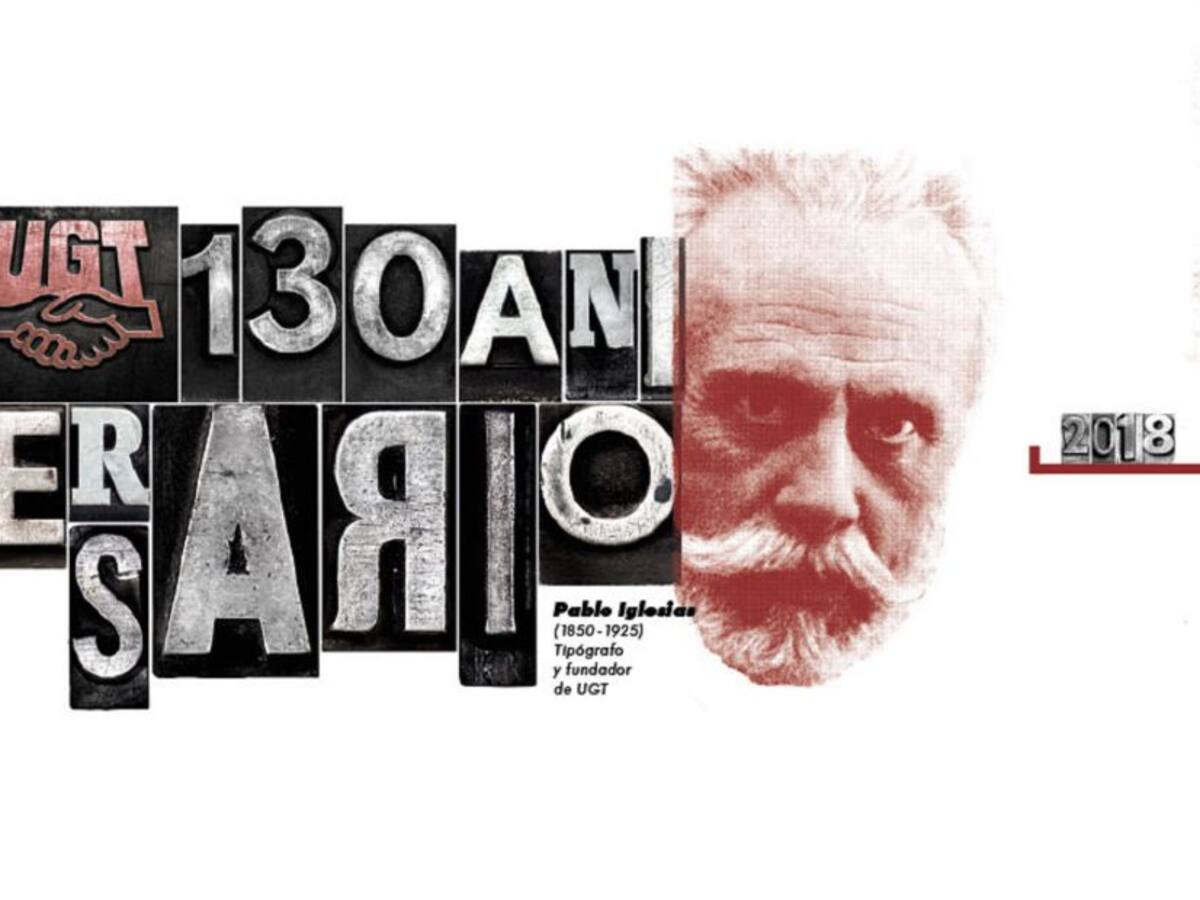 '130 años de luchas y conquistas' de UGT en el Patio de la Misericordia