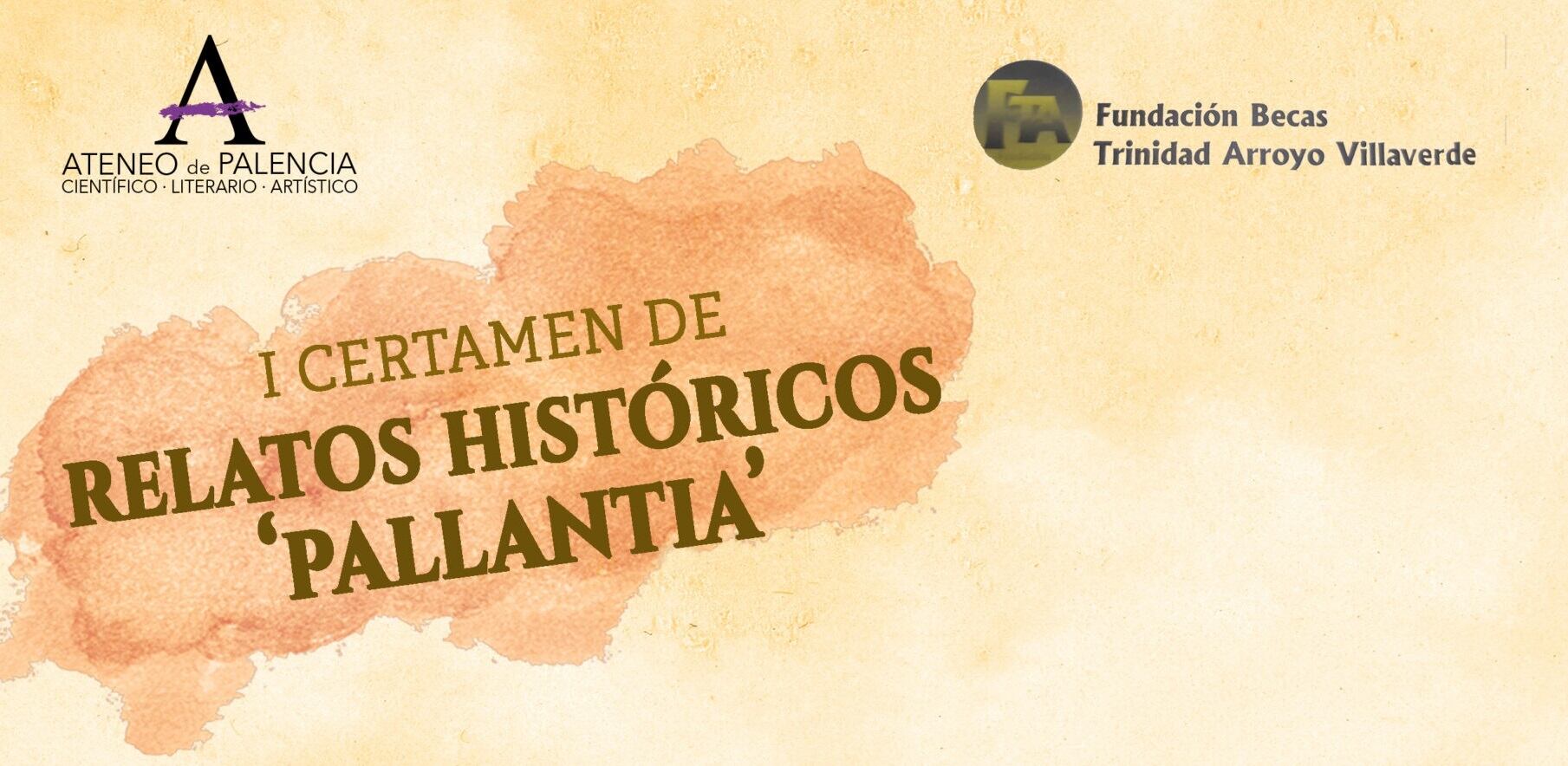 Resolución del I Certamen de Relatos Históricos “Pallantia”, convocado por la sección de Historia del Ateneo de Palencia