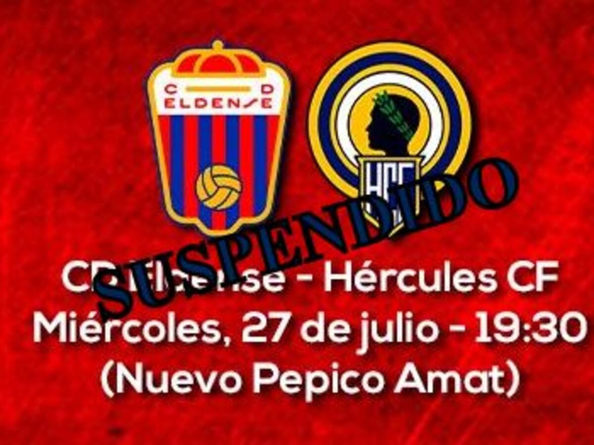El Eldense se ve obligado a suspender su primer amistoso en casa a petición del Hércules