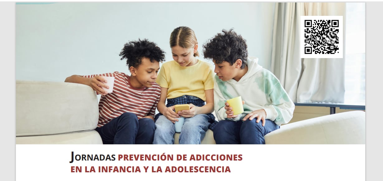 JORNADAS PREVENCIÓN DE ADICCIONES EN LA INFANCIA Y LA ADOLESCENCIA