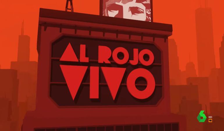 Cabecera del programa &#039;Al rojo vivo&#039;.