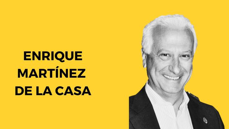 Escuche y lea la primera columna de opinión de Enrique Martínez de la Casa