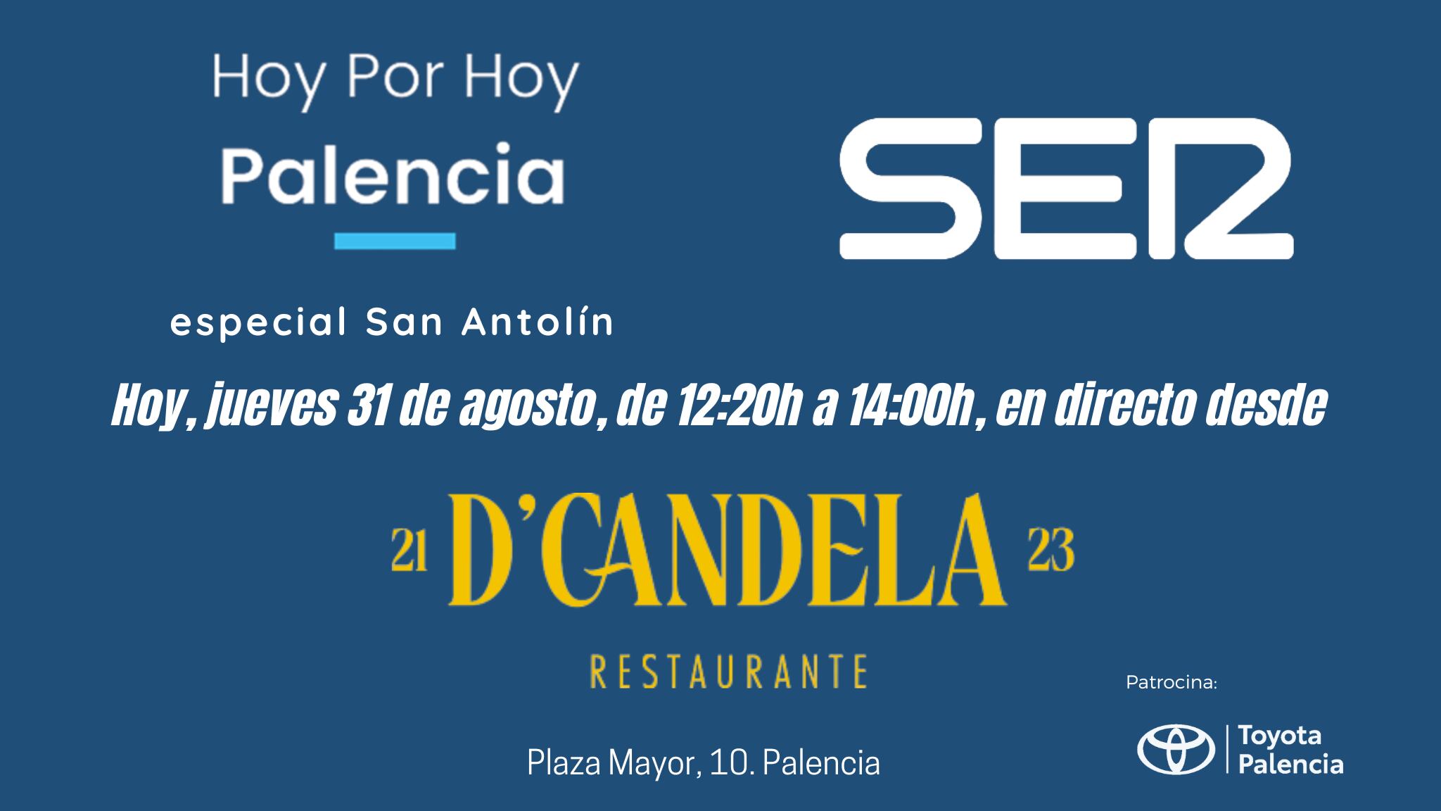 Hoy por Hoy Palencia se emite este jueves desde D'Candela