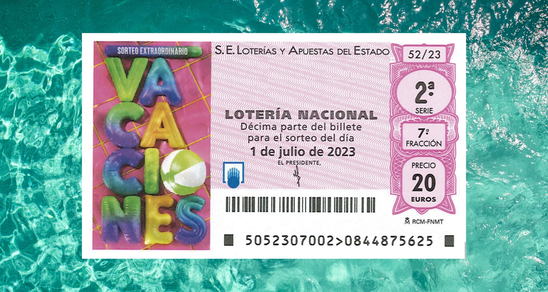 Un décimo del Sorteo Extraordinario de Vacaciones.