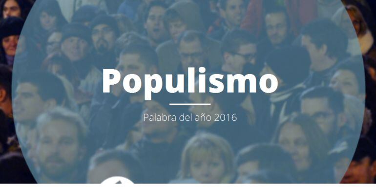 Populismo, palabra del año 2016