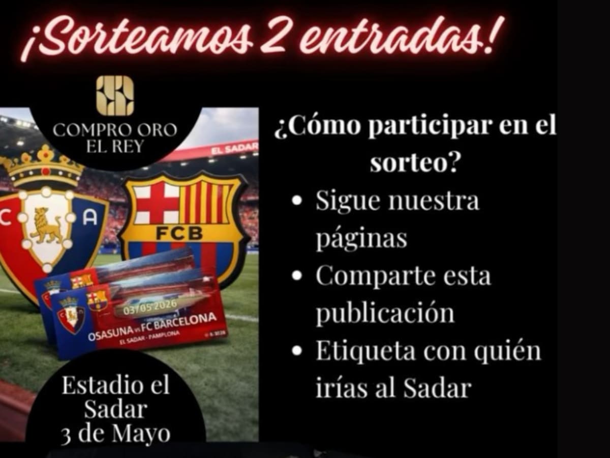 Compro Oro El Rey te lleva al Osasuna - F.C. Barcelona
