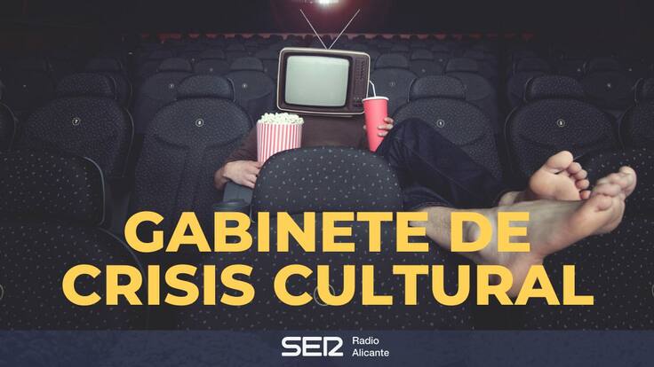 Segunda sesión extraordinaria del Gabinete de Crisis Cultural, en Hoy por Hoy Alicante