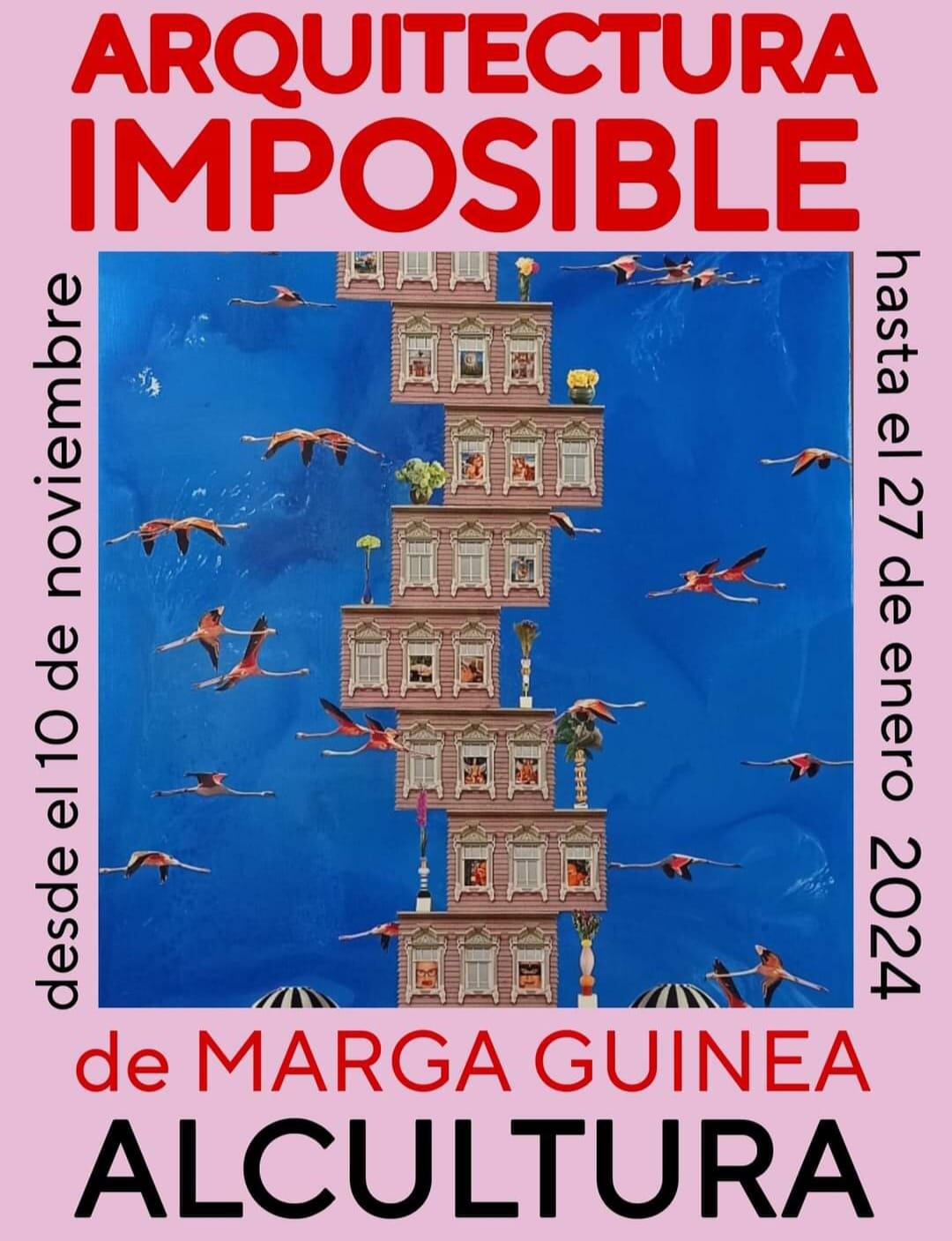 cartel anunciador de la exposición &quot;Arquitectura Imposible&quot; de Marga Guinea