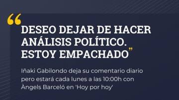 Iñaki Gabilondo se despide de los análisis diarios y tendrá una nueva sección cada lunes en 'Hoy por Hoy'