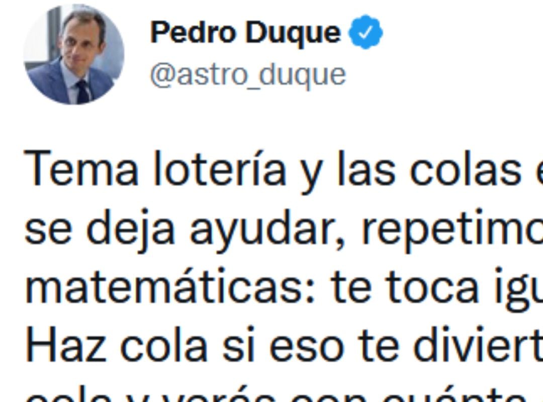 El mensaje de Pedro Duque a aquellos que hacen cola para comprar la Lotería.