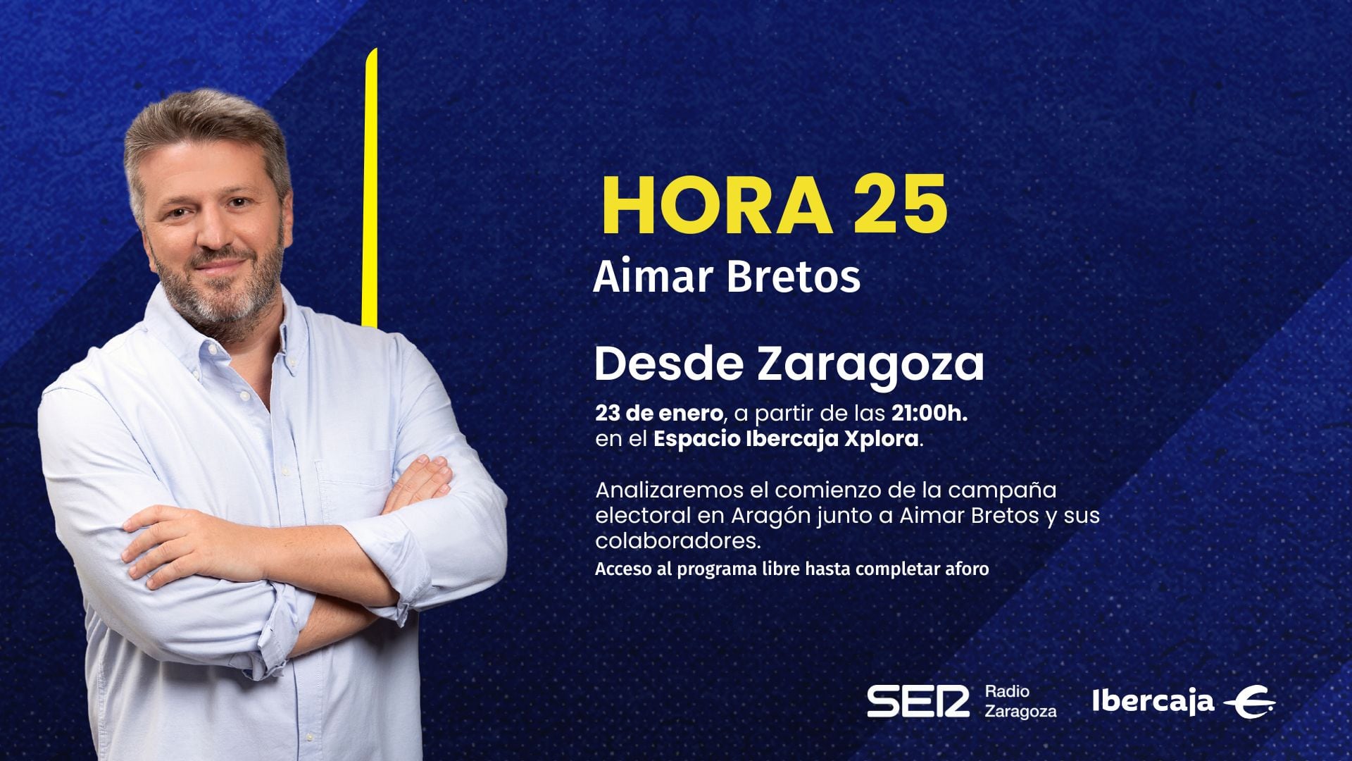 Hora 25 con Aimar Bretos llega este viernes a Zaragoza al Espacio Ibercaja Xplora.