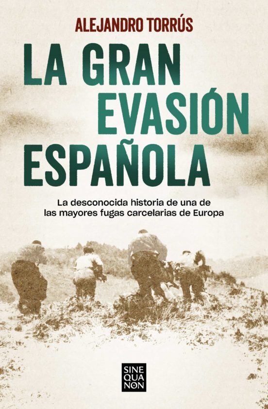 Portada del libro &#039;La gran evasión española&#039;, de Alejandro Torrús