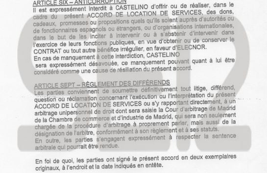 Artículo 6. Anticorrupción: Artículo seis. Anticorrupción Castelino tiene expresamente prohibido ofrecer o realizar donaciones, regalos, promesas o proposiciones cualesquiera a las autoridades o funcionarios españoles, extranjeros o de a organismos intern