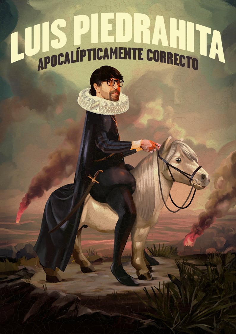 Luis Piedrahíta en Apocalípticamente correcto