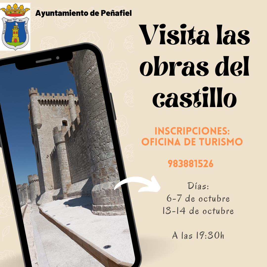 Cartel para las nuevas jornadas de visita a las obras del castillo de Peñafiel