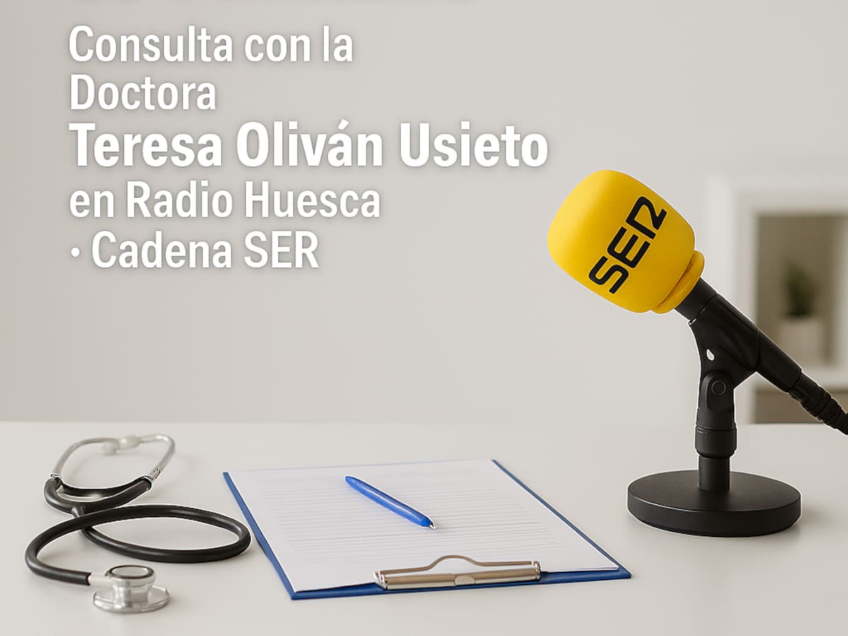 Pasamos consulta en Radio Huesca con la doctora Teresa Oliván Usieto