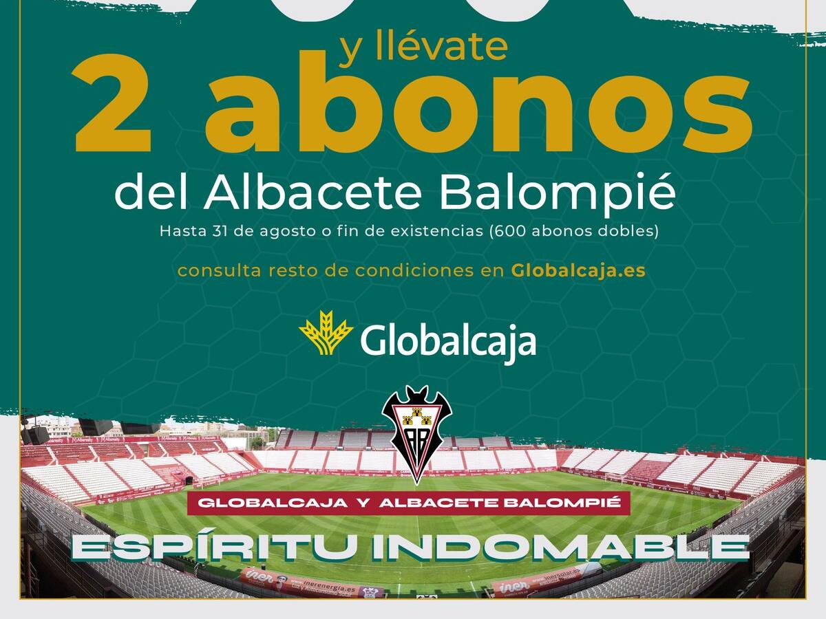 Consigue dos abonos del Albacete Balompié domiciliando tu nómina en Globalcaja