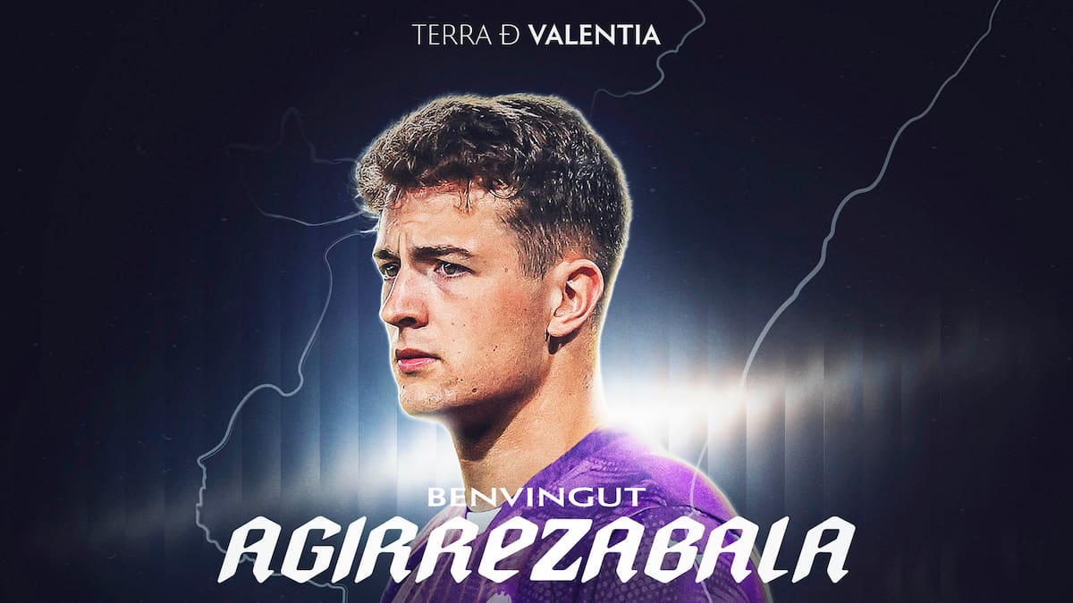 Final feliz al culebrón: Julen Agirrezabala ya es jugador del Valencia