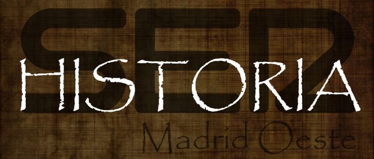 SER Historia Madrid Oeste