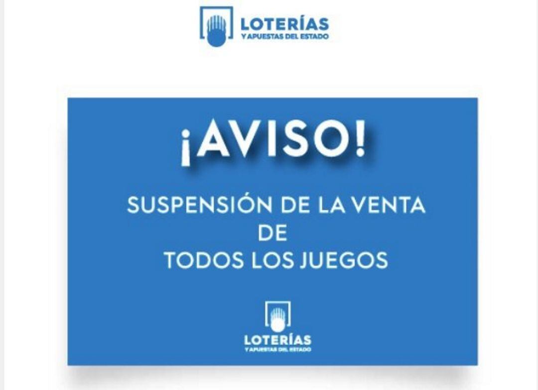 Suspendidos los sorteos de loterías. 